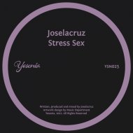 Joselacruz - Stress Sex
