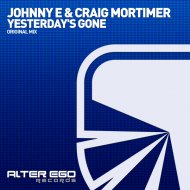 Johnny E & Craig Mortimer - Yesterday\'s Gone