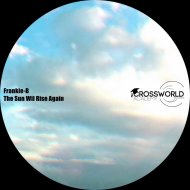 Frankie-B - The Sun Wil Rise Again