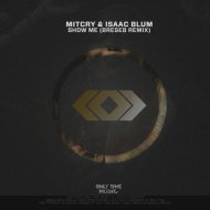Mitcry & Isaac Blum - Show Me