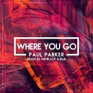 Paul Parker - Where You Go