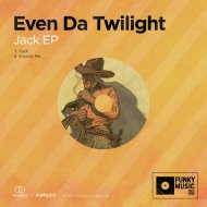 Even Da Twilight - Jack