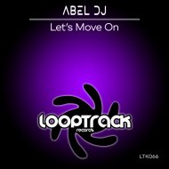 Abel DJ - Let\'s Move On