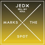 Jedx - Sell My Soul