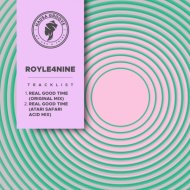ROYLE4NINE - Real Good Time