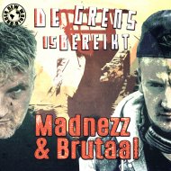 Madnezz & Brutaal - De Grens Is Bereikt