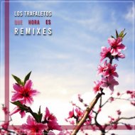 Los Trafaletos - Que hora es