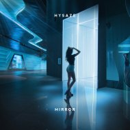 Hysaze - Mirror