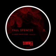 Paul Spencer - What You Do To Me