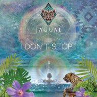 JAGUAL - Don\'t stop