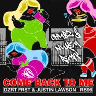 Justin Lawson, Dzrt Frst, Chubz & Nukem - Come Back To Me