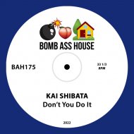 Kai Shibata - Don\'t You Do It