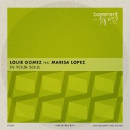 Louie Gomez feat Marisa Lopez - In Your Soul