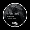 JohNick, Trimtone, JohNick meets Trimtone - Down There