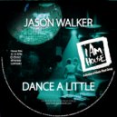 Jason Walker - Dance A Little (Georgie’s House Is A Feeling Radio)