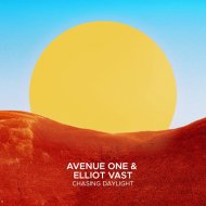 Avenue One, Elliot Vast - Chasing Daylight