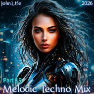 John.L1fe - Melodic Techno Mix 2026 (Part 19)