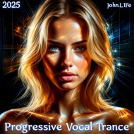 John.L1fe - Progressive Vocal Trance (2025)