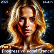 John.L1fe - Progressive Vocal Trance (2025)