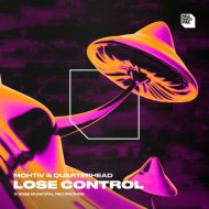 Mohtiv & Quarterhead - Lose Control