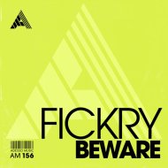 Fickry - Beware
