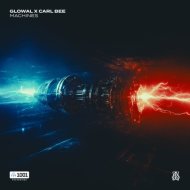 Carl Bee, Glowal - Machines