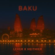 Lexer, Heithier - Baku