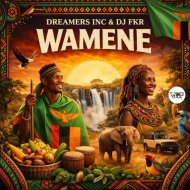 Dreamers Inc, Dj FKR - Wamene