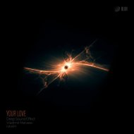 Vladimir Matveev, Leusin, Deep Sound Effect - Your Love