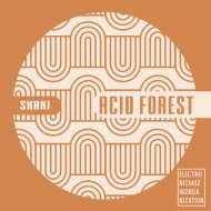 Skaki - Acid Forest