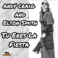 Andy Craig & Elton Smith - Tu Eres La Fiesta