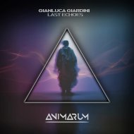 Gianluca Giardini - Last Echoes